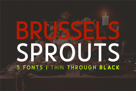 Brussels Sprouts: A Bold Sans Serif Font for Modern Brands