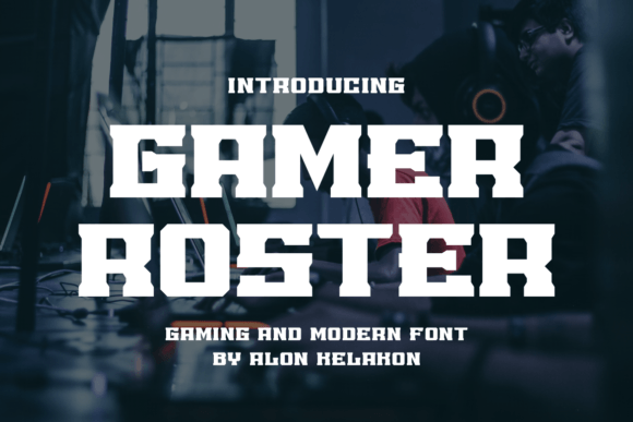 Gamer Roster: A Bold Typeface for High-Impact Campaigns