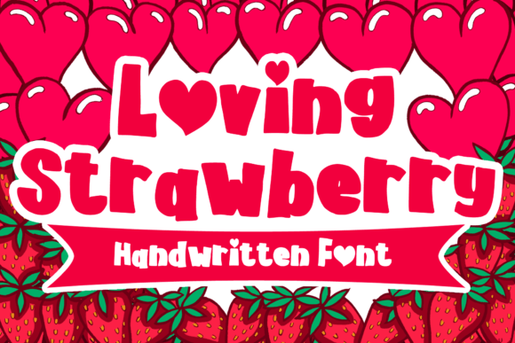 Loving Strawberry: A Bold Valentine Font for Crafters