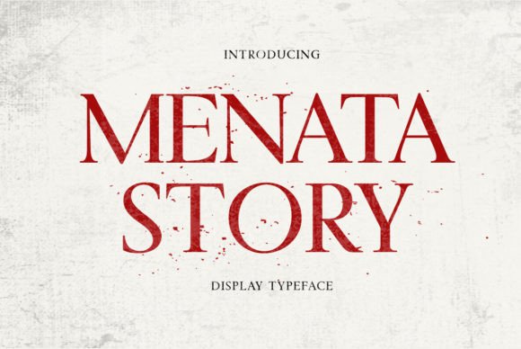 Menata Story: A Serif Font for Elegant Branding