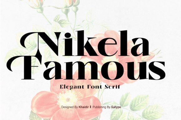 Nikela Famous: A Bold Serif Font for Modern Web Design