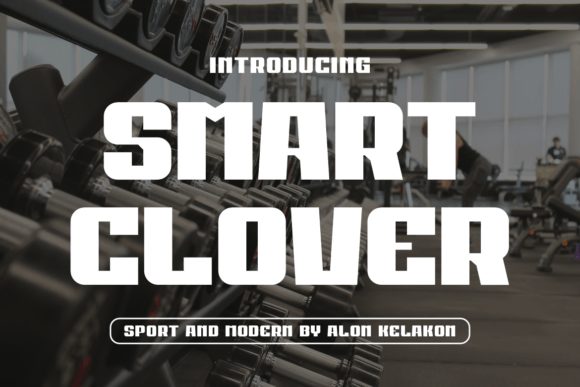 Smart Clover: A Bold Sans Serif Font for Makers