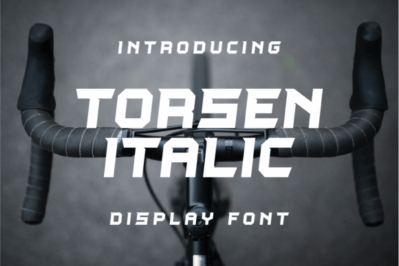 Torsen Italic: A Bold Typeface for Strong Brands